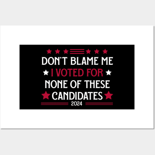 Don't blame me Posters and Art